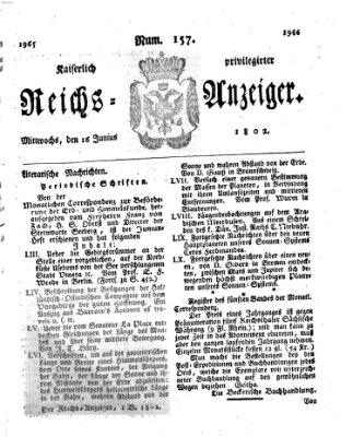 Kaiserlich privilegirter Reichs-Anzeiger (Allgemeiner Anzeiger der Deutschen) Mittwoch 16. Juni 1802