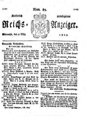 Kaiserlich privilegirter Reichs-Anzeiger (Allgemeiner Anzeiger der Deutschen) Mittwoch 30. März 1803