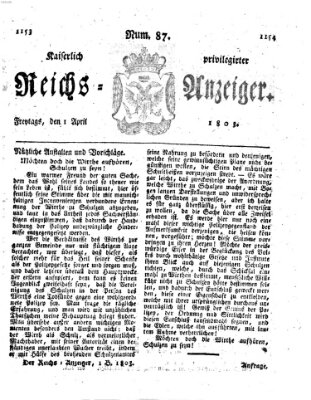 Kaiserlich privilegirter Reichs-Anzeiger (Allgemeiner Anzeiger der Deutschen) Freitag 1. April 1803