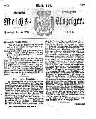 Kaiserlich privilegirter Reichs-Anzeiger (Allgemeiner Anzeiger der Deutschen) Sonntag 15. Mai 1803