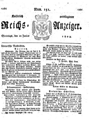 Kaiserlich privilegirter Reichs-Anzeiger (Allgemeiner Anzeiger der Deutschen) Sonntag 12. Juni 1803