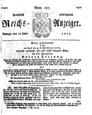 Kaiserlich privilegirter Reichs-Anzeiger (Allgemeiner Anzeiger der Deutschen) Montag 18. Juli 1803