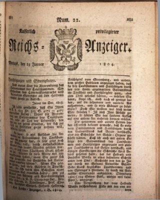 Kaiserlich privilegirter Reichs-Anzeiger (Allgemeiner Anzeiger der Deutschen) Montag 23. Januar 1804