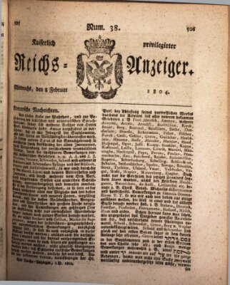 Kaiserlich privilegirter Reichs-Anzeiger (Allgemeiner Anzeiger der Deutschen) Mittwoch 8. Februar 1804