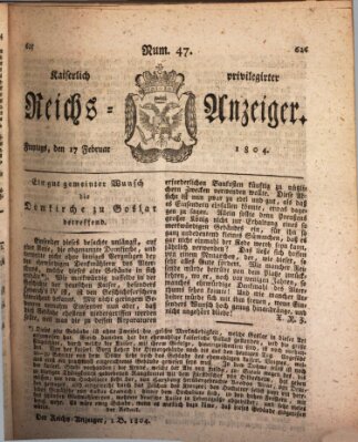 Kaiserlich privilegirter Reichs-Anzeiger (Allgemeiner Anzeiger der Deutschen) Freitag 17. Februar 1804