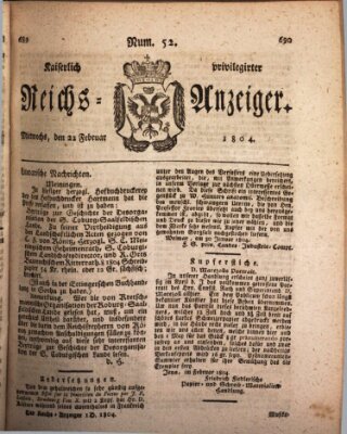 Kaiserlich privilegirter Reichs-Anzeiger (Allgemeiner Anzeiger der Deutschen) Mittwoch 22. Februar 1804