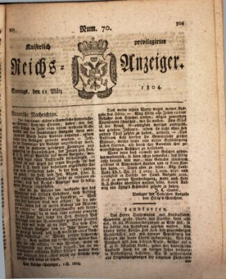 Kaiserlich privilegirter Reichs-Anzeiger (Allgemeiner Anzeiger der Deutschen) Sonntag 11. März 1804