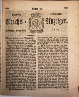 Kaiserlich privilegirter Reichs-Anzeiger (Allgemeiner Anzeiger der Deutschen) Donnerstag 29. März 1804