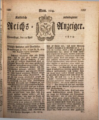 Kaiserlich privilegirter Reichs-Anzeiger (Allgemeiner Anzeiger der Deutschen) Donnerstag 19. April 1804