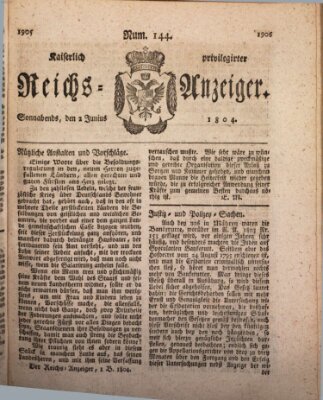 Kaiserlich privilegirter Reichs-Anzeiger (Allgemeiner Anzeiger der Deutschen) Samstag 2. Juni 1804
