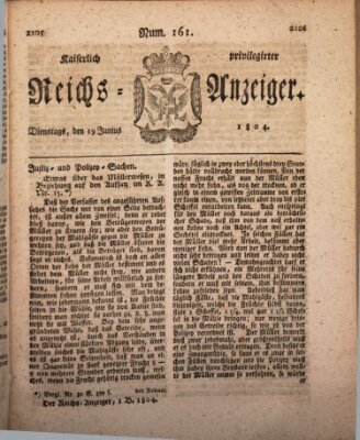 Kaiserlich privilegirter Reichs-Anzeiger (Allgemeiner Anzeiger der Deutschen) Dienstag 19. Juni 1804