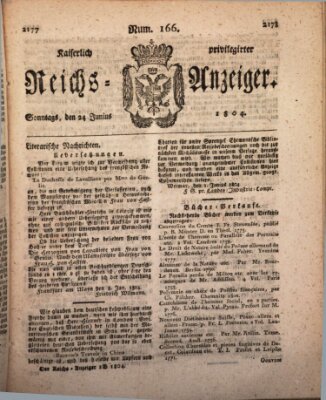 Kaiserlich privilegirter Reichs-Anzeiger (Allgemeiner Anzeiger der Deutschen) Sonntag 24. Juni 1804