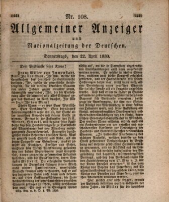 Allgemeiner Anzeiger und Nationalzeitung der Deutschen (Allgemeiner Anzeiger der Deutschen) Donnerstag 22. April 1830