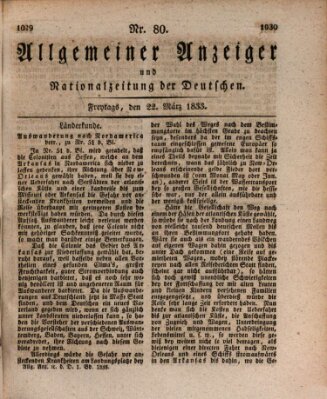 Allgemeiner Anzeiger und Nationalzeitung der Deutschen (Allgemeiner Anzeiger der Deutschen) Freitag 22. März 1833