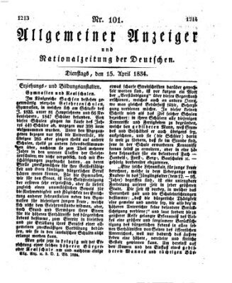 Allgemeiner Anzeiger und Nationalzeitung der Deutschen (Allgemeiner Anzeiger der Deutschen) Dienstag 15. April 1834