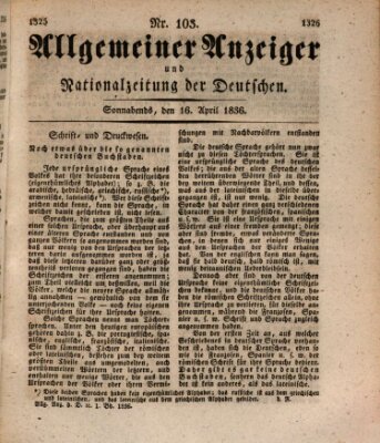 Allgemeiner Anzeiger und Nationalzeitung der Deutschen (Allgemeiner Anzeiger der Deutschen) Samstag 16. April 1836