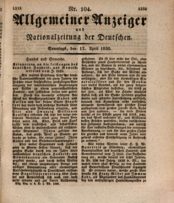 Allgemeiner Anzeiger und Nationalzeitung der Deutschen (Allgemeiner Anzeiger der Deutschen) Sonntag 17. April 1836