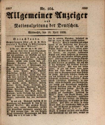 Allgemeiner Anzeiger und Nationalzeitung der Deutschen (Allgemeiner Anzeiger der Deutschen) Mittwoch 18. April 1838