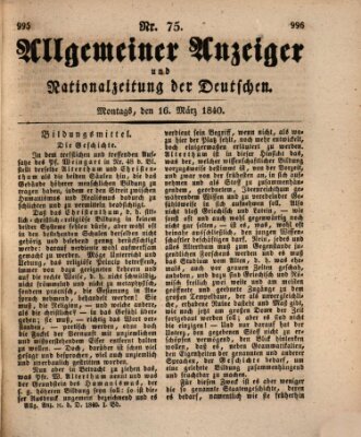 Allgemeiner Anzeiger und Nationalzeitung der Deutschen (Allgemeiner Anzeiger der Deutschen) Montag 16. März 1840