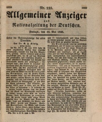 Allgemeiner Anzeiger und Nationalzeitung der Deutschen (Allgemeiner Anzeiger der Deutschen) Freitag 22. Mai 1840