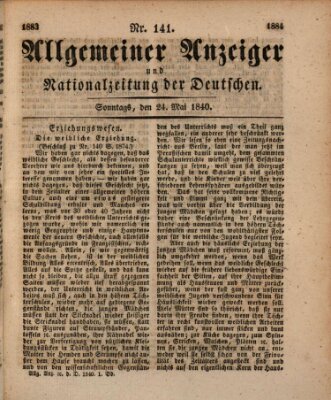 Allgemeiner Anzeiger und Nationalzeitung der Deutschen (Allgemeiner Anzeiger der Deutschen) Sonntag 24. Mai 1840