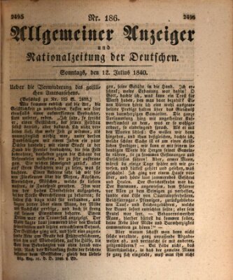 Allgemeiner Anzeiger und Nationalzeitung der Deutschen (Allgemeiner Anzeiger der Deutschen) Sonntag 12. Juli 1840