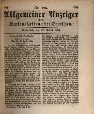 Allgemeiner Anzeiger und Nationalzeitung der Deutschen (Allgemeiner Anzeiger der Deutschen) Mittwoch 22. Juli 1840