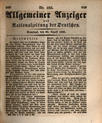 Allgemeiner Anzeiger und Nationalzeitung der Deutschen (Allgemeiner Anzeiger der Deutschen) Sonntag 30. August 1840