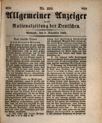 Allgemeiner Anzeiger und Nationalzeitung der Deutschen (Allgemeiner Anzeiger der Deutschen) Montag 2. November 1840