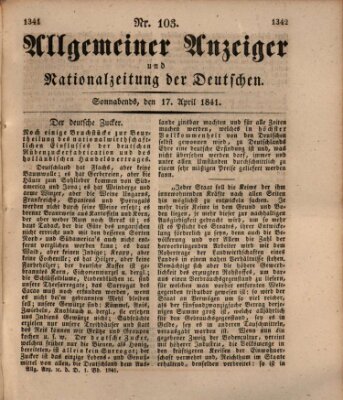 Allgemeiner Anzeiger und Nationalzeitung der Deutschen (Allgemeiner Anzeiger der Deutschen) Samstag 17. April 1841