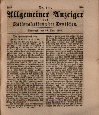 Allgemeiner Anzeiger und Nationalzeitung der Deutschen (Allgemeiner Anzeiger der Deutschen) Sonntag 25. April 1841