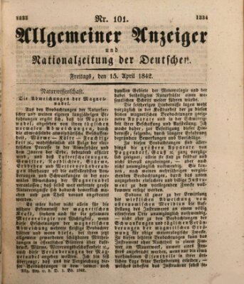 Allgemeiner Anzeiger und Nationalzeitung der Deutschen (Allgemeiner Anzeiger der Deutschen) Freitag 15. April 1842