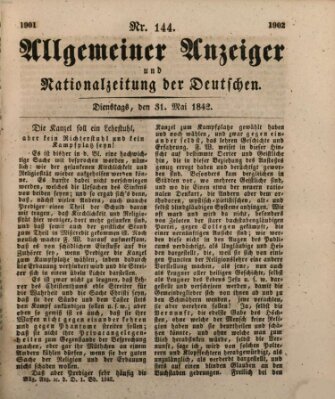 Allgemeiner Anzeiger und Nationalzeitung der Deutschen (Allgemeiner Anzeiger der Deutschen) Dienstag 31. Mai 1842