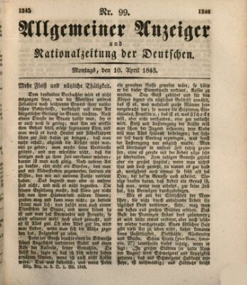 Allgemeiner Anzeiger und Nationalzeitung der Deutschen (Allgemeiner Anzeiger der Deutschen) Montag 10. April 1843