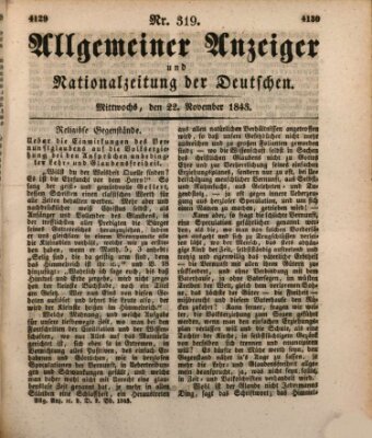 Allgemeiner Anzeiger und Nationalzeitung der Deutschen (Allgemeiner Anzeiger der Deutschen) Mittwoch 22. November 1843