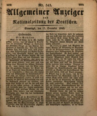 Allgemeiner Anzeiger und Nationalzeitung der Deutschen (Allgemeiner Anzeiger der Deutschen) Sonntag 17. Dezember 1843