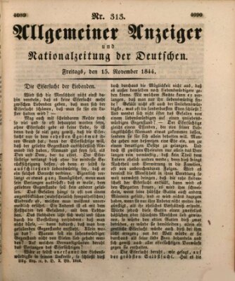 Allgemeiner Anzeiger und Nationalzeitung der Deutschen (Allgemeiner Anzeiger der Deutschen) Freitag 15. November 1844