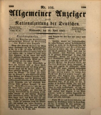 Allgemeiner Anzeiger und Nationalzeitung der Deutschen (Allgemeiner Anzeiger der Deutschen) Mittwoch 16. April 1845