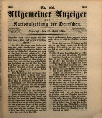 Allgemeiner Anzeiger und Nationalzeitung der Deutschen (Allgemeiner Anzeiger der Deutschen) Sonntag 20. April 1845