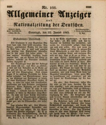 Allgemeiner Anzeiger und Nationalzeitung der Deutschen (Allgemeiner Anzeiger der Deutschen) Sonntag 22. Juni 1845