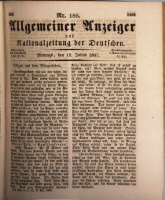 Allgemeiner Anzeiger und Nationalzeitung der Deutschen (Allgemeiner Anzeiger der Deutschen) Montag 12. Juli 1847