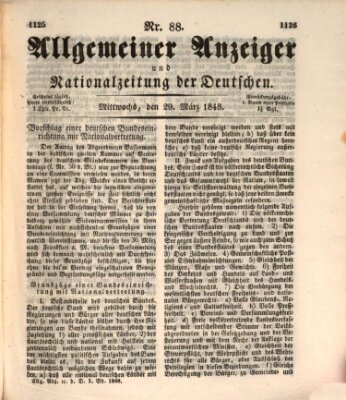 Allgemeiner Anzeiger und Nationalzeitung der Deutschen (Allgemeiner Anzeiger der Deutschen) Mittwoch 29. März 1848