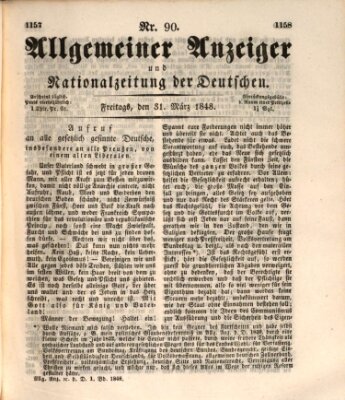 Allgemeiner Anzeiger und Nationalzeitung der Deutschen (Allgemeiner Anzeiger der Deutschen) Freitag 31. März 1848