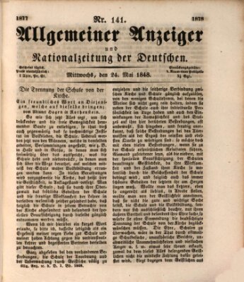 Allgemeiner Anzeiger und Nationalzeitung der Deutschen (Allgemeiner Anzeiger der Deutschen) Mittwoch 24. Mai 1848