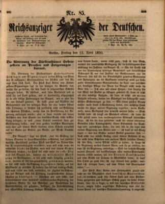 Reichsanzeiger der Deutschen (Allgemeiner Anzeiger der Deutschen) Freitag 12. April 1850