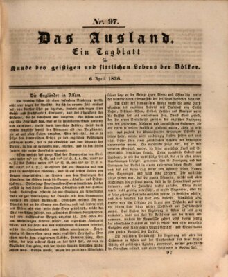 Das Ausland Mittwoch 6. April 1836