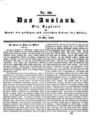 Das Ausland Freitag 29. März 1839