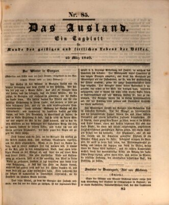 Das Ausland Mittwoch 25. März 1840