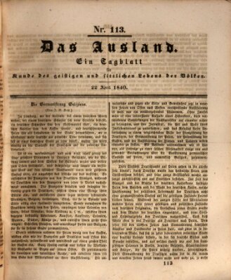 Das Ausland Mittwoch 22. April 1840