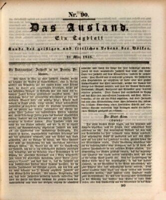 Das Ausland Montag 31. März 1845